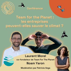 Team For The Planet : les entreprises peuvent-elles sauver le climat ?